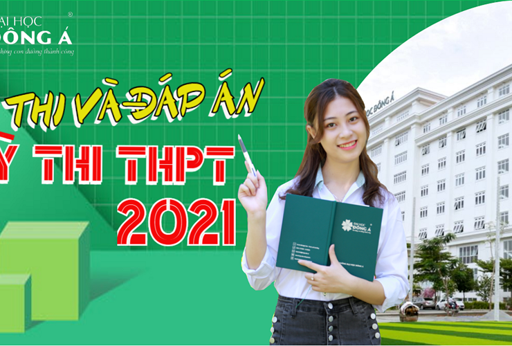 [Mới nhất] Đề thi và đáp án kỳ thi Tốt nghiệp THPT năm 2021
